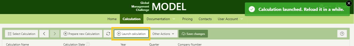 Launch calculation with Global Management Challenge Model